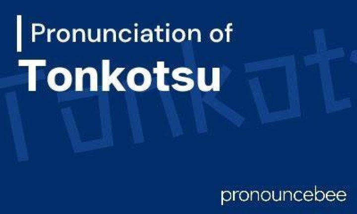 How to pronounce tonkotsu