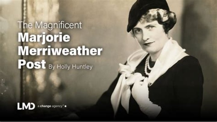Marjorie Merriweather Post’s Net Worth, Biography, Career, Awards, Fact and Life Story