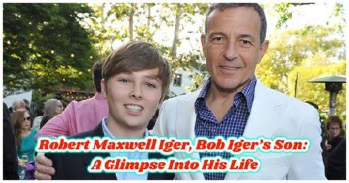 Robert Maxwell Iger Wikipedia, Biography, Age, Height, Instagram, Girlfriend