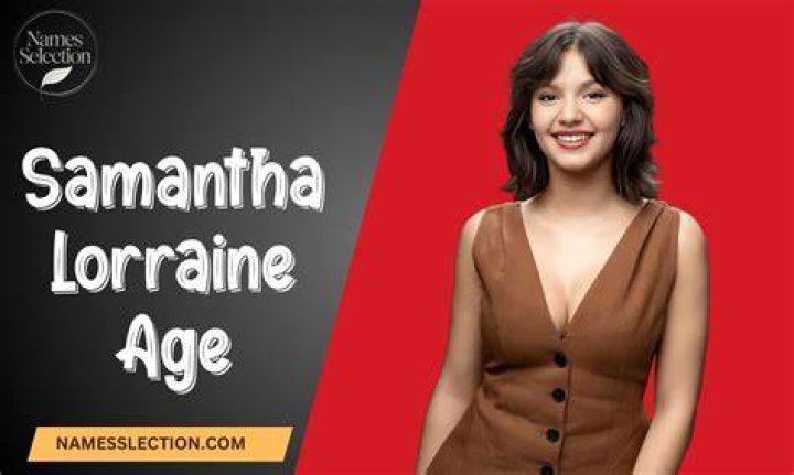Samantha Lorraine Age And Wikipedia: How Old Is She?