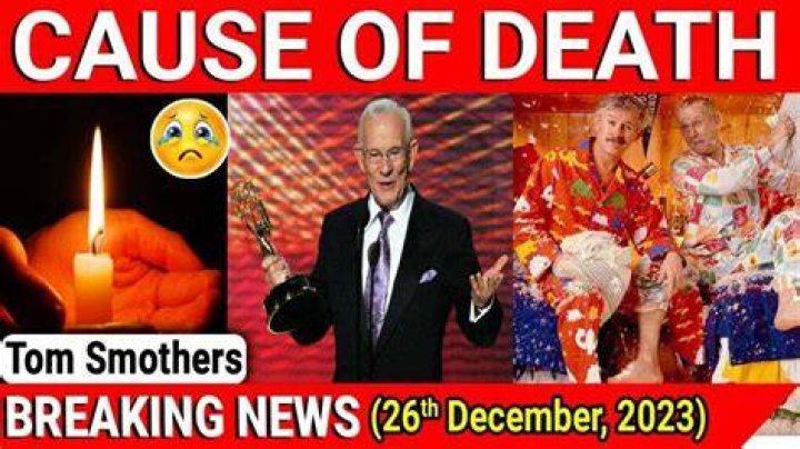 Tom Smothers Cause of Death